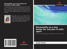 Bookcover of Personality as a key factor for success in elite sport