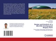 Borítókép a  Design and Analysis of a Bio-CNG (Compressed Biogas) Plant - hoz