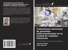 Buchcover von Tratamiento nutricional de pacientes politraumatizados en la unidad de cuidados intensivos