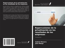 Copertina di Repercusiones de la privatización en los resultados de las empresas