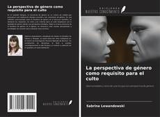 Buchcover von La perspectiva de género como requisito para el culto