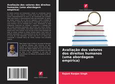 Buchcover von Avaliação dos valores dos direitos humanos (uma abordagem empírica)