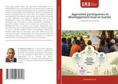 Couverture de Approches participatives et développement local en Guinée