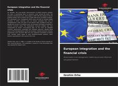 Bookcover of European integration and the financial crisis