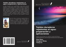 Couverture de Tejidos duraderos repelentes al agua: preparación y aplicaciones
