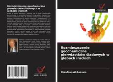 Portada del libro de Rozmieszczenie geochemiczne pierwiastków śladowych w glebach irackich
