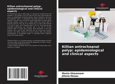 Bookcover of Killian antrochoanal polyp: epidemiological and clinical aspects