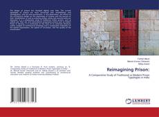 Bookcover of Reimagining Prison: