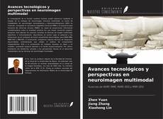Buchcover von Avances tecnológicos y perspectivas en neuroimagen multimodal