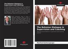 Bookcover of The Bohmian Dialogue in Supervision and Coaching