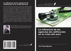 Buchcover von La influencia de las agencias de calificación en la crisis del euro