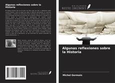 Buchcover von Algunas reflexiones sobre la Historia