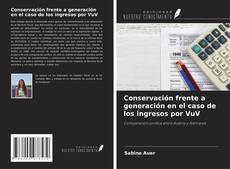 Capa do livro de Conservación frente a generación en el caso de los ingresos por VuV 