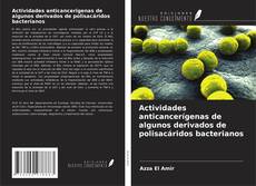 Buchcover von Actividades anticancerígenas de algunos derivados de polisacáridos bacterianos