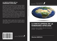 Couverture de LA ENCICLOPEDIA DE LA SOBERANÍA AFRICANA