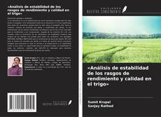 Buchcover von «Análisis de estabilidad de los rasgos de rendimiento y calidad en el trigo»