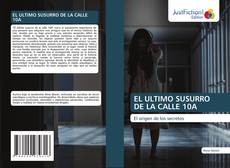 Portada del libro de EL ULTIMO SUSURRO DE LA CALLE 10A