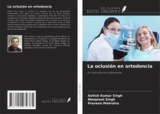Copertina di La oclusión en ortodoncia