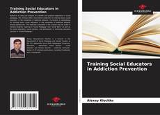 Bookcover of Training Social Educators in Addiction Prevention