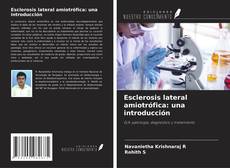 Copertina di Esclerosis lateral amiotrófica: una introducción