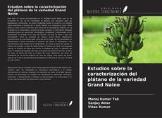 Buchcover von Estudios sobre la caracterización del plátano de la variedad Grand Naine