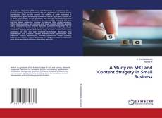 Copertina di A Study on SEO and Content Stragety in Small Business