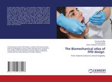 Copertina di The Biomechanical atlas of FPD design