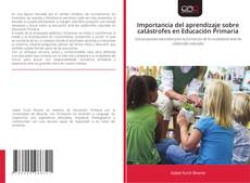 Portada del libro de Importancia del aprendizaje sobre catástrofes en Educación Primaria