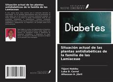 Buchcover von Situación actual de las plantas antidiabéticas de la familia de las Lamiaceae