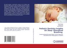 Bookcover of Pediatric Dentistry Insights On Sleep- Disordered Breathing