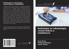 Radiología en odontología conservadora y endodoncia kitap kapağı