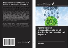 Copertina di Formación en emprendimiento en el ámbito de las ciencias del deporte