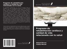 Copertina di Programa de rehabilitación cardíaca y calidad de vida relacionada con la salud