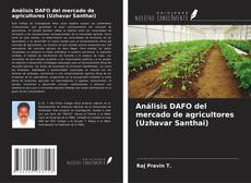 Copertina di Análisis DAFO del mercado de agricultores (Uzhavar Santhai)
