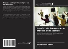 Buchcover von Enseñar sin improvisar: el proceso de la lección