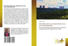 Couverture de Dire Dieu dans un contexte de crise environnementale