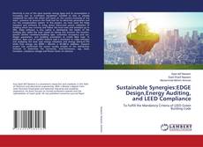 Borítókép a  Sustainable Synergies:EDGE Design,Energy Auditing, and LEED Compliance - hoz