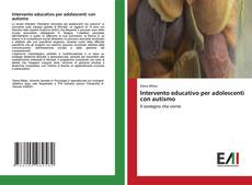 Copertina di Intervento educativo per adolescenti con autismo