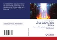 Copertina di Chincyphechain-Fission Nuclear Power for Lunar Habitats