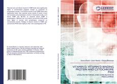 Buchcover von VITAMIN D, VITAMIN D BINDING PROTEIN AND CYTOCHROME P450