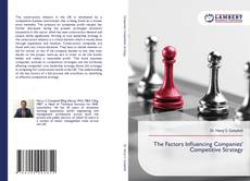 Bookcover of The Factors Influencing Companies' Competitive Strategy