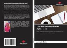 Bookcover of Teaching philosophy with digital tools
