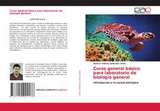 Portada del libro de Curso general básico para laboratorio de biología general