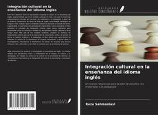 Copertina di Integración cultural en la enseñanza del idioma inglés