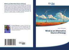 Wind as an Alternative Source of Energy的封面