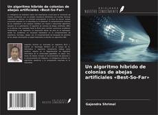 Capa do livro de Un algoritmo híbrido de colonias de abejas artificiales «Best-So-Far» 