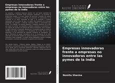 Buchcover von Empresas innovadoras frente a empresas no innovadoras entre las pymes de la India