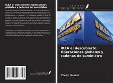 Couverture de IKEA al descubierto: Operaciones globales y cadenas de suministro