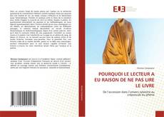 Couverture de POURQUOI LE LECTEUR A EU RAISON DE NE PAS LIRE LE LIVRE