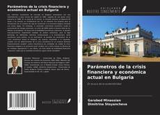 Buchcover von Parámetros de la crisis financiera y económica actual en Bulgaria